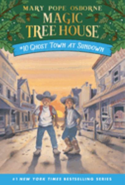 Ghost town at sundown (Magic Tree House, Book 10)