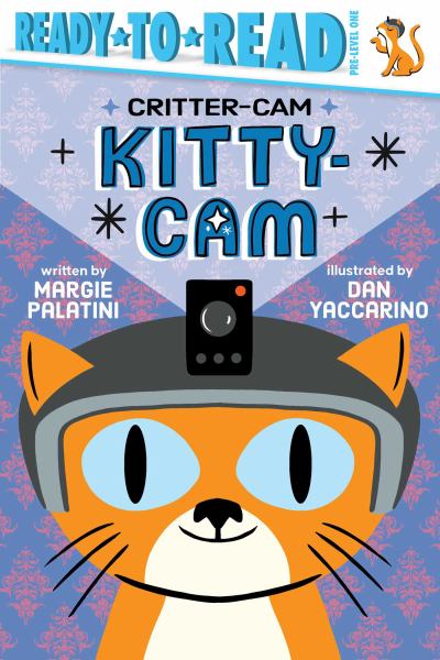 Kitty-cam (Ready-to-Read: Pre-Level 1-Critter-Cam)