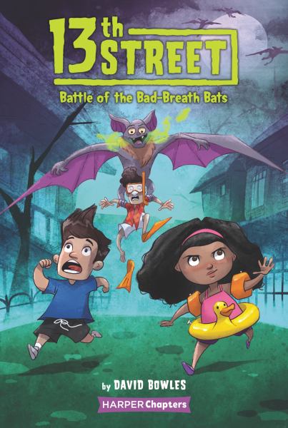Battle of the bad-breath bats (13th Street, Book 1)