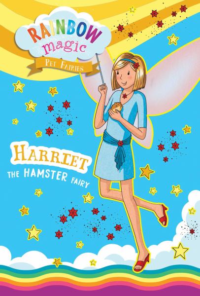 Harriet the hamster fairy (Rainbow Magic: Pet Fairies, Book 5)