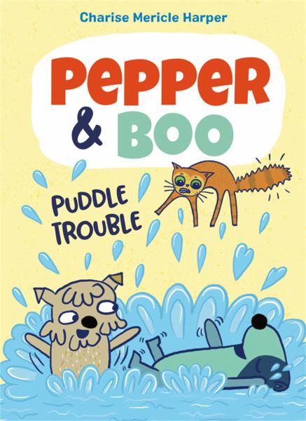 Pepper & Boo. 2,Puddle trouble (Pepper & Boo)