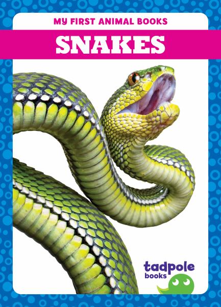 Snakes (Tadpole Books: My First Animal Books)