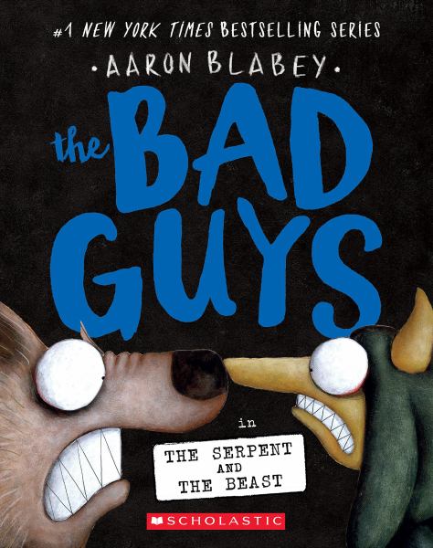 The Bad Guys in The serpent and the beast (Bad Guys, Book 19)