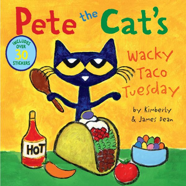 Pete the Cat's wacky taco Tuesday (Pete the Cat)