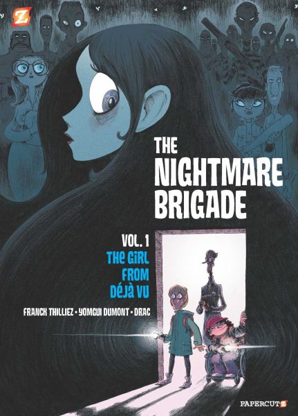 The Nightmare Brigade. Vol. 1,The girl from deja vu (Nightmare Brigade, Book 1)