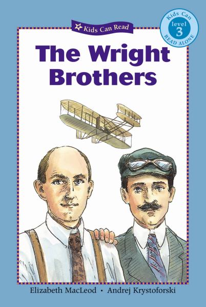 The Wright brothers (Kids Can Read Level 3)