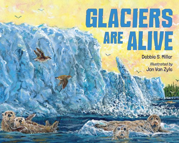 Glaciers are alive