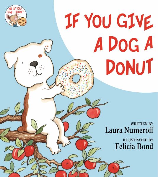 If you give a dog a donut (If You Give...)