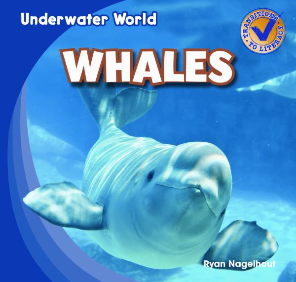 Whales (Underwater World (Gareth Stevens))