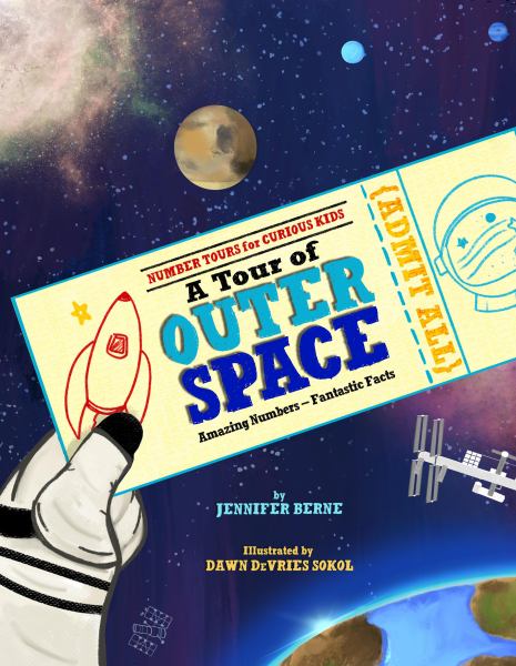 A Tour of Outer Space Amazing Numbers--Fantastic Facts (Number Tours for Curious Kids)