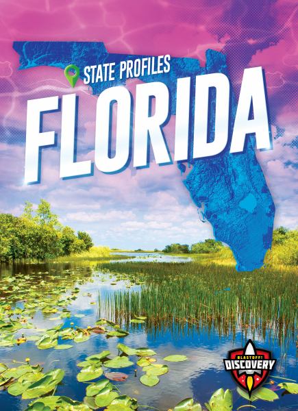 Florida (Blastoff! Discovery: State Profiles)