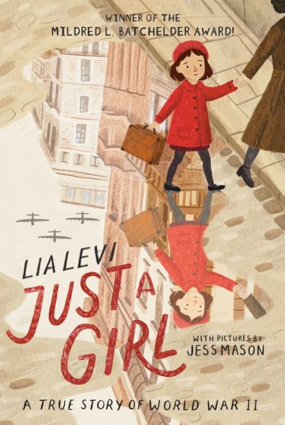 Just a girl : a true story of World War II