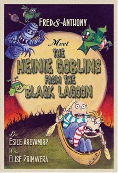 Fred & Anthony meet the heinie goblins from the Black Lagoon