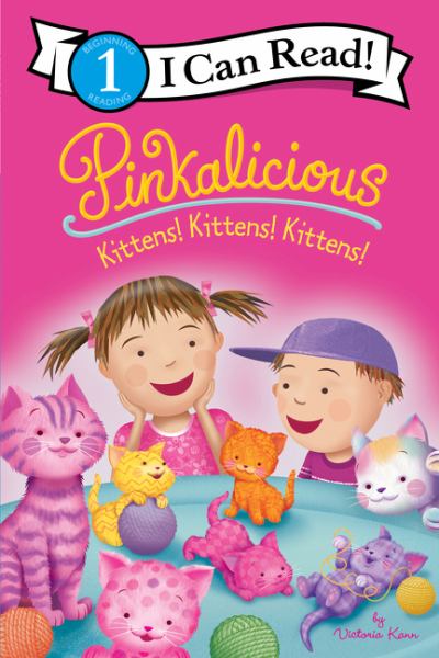 Kittens! Kittens! Kittens! (I Can Read! Level 1: Pinkalicious)