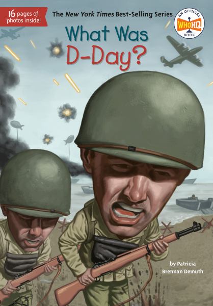 What was D-Day? (What Was...?)