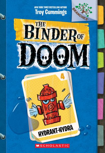 Hydrant-hydra (Binder of Doom, Book 4)