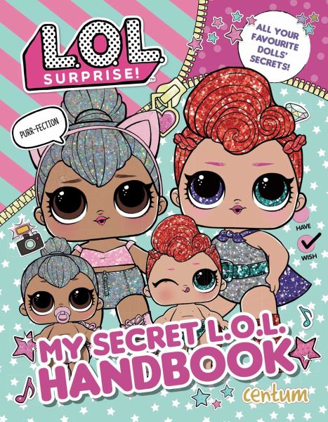 L.O.L. surprise! My secret L.O.L. handbook.