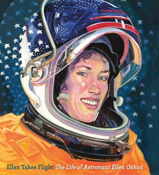 Ellen takes flight : the life of astronaut Ellen Ochoa (Big Words)