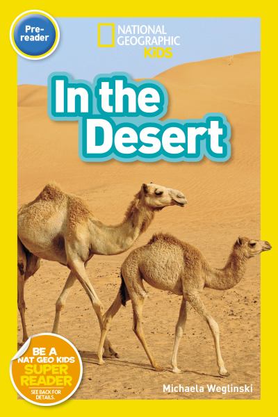 In the desert (National Geographic Readers-Level Pre-Reader)