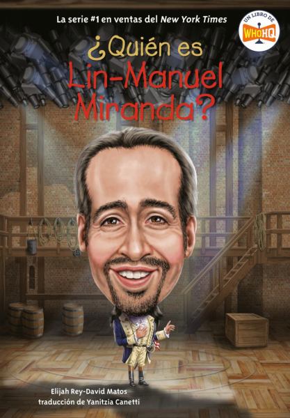 Quien Es Lin Manuel Miranda? (Who Is Lin-Manuel Miranda? Spanish Edition) (Who HQ Now)