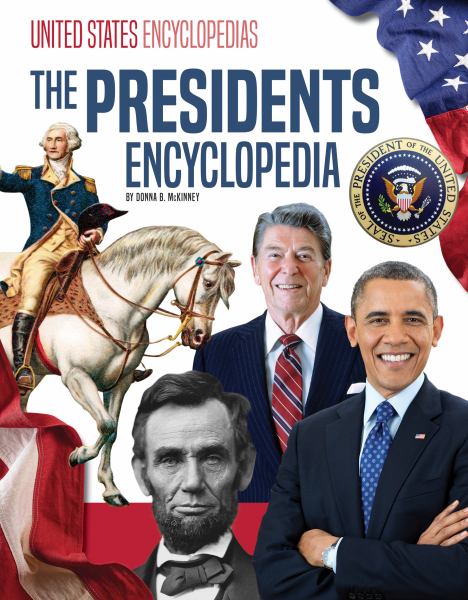 The presidents encyclopedia (United States Encyclopedias)