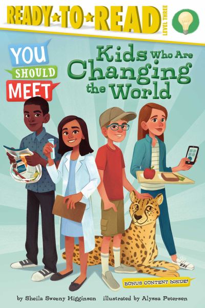 Kids who are changing the world (Ready-To-Read: Level 3-You Should Meet)