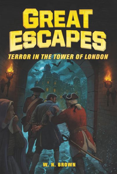 Terror in the Tower of London (Great Escapes, Book 5)