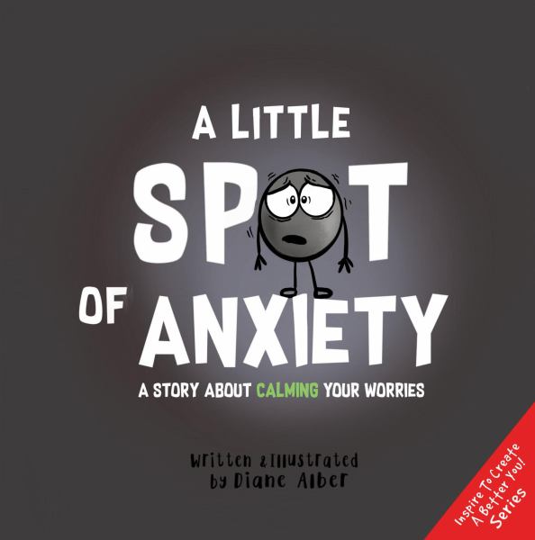 A little spot of anxiety (Inspire to Create a Better You!)