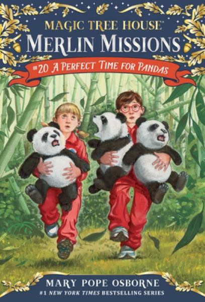 A perfect time for pandas (Magic Tree House Merlin Missions, Book 20)