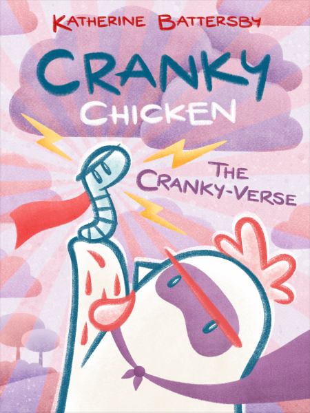 Cranky Chicken. 4,The Cranky-verse (Cranky Chicken)