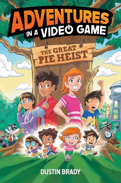 The great pie heist (Adventures in a Video Game, Book 4)