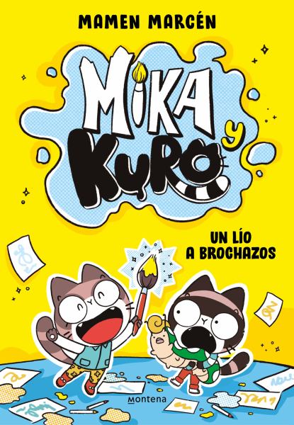 Un Lio a Brochazos (Mika and Kuro, Book 1)