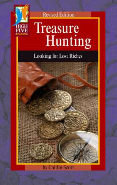 Treasure hunting : looking for lost riches