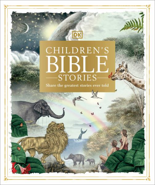Children's Bible stories : share the greatest stories ever told