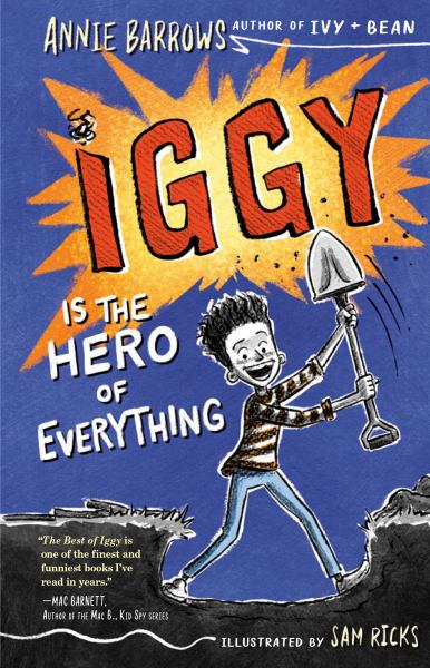 Iggy is the hero of everything (Iggy, Book 3)