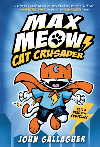 Max Meow. Cat crusader (Max Meow, Book 1)