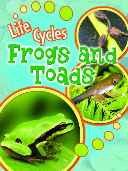 Adam Rourke Frogs Frogs and toads (Life Cycles (Rourke)) – Follett Book eFairs