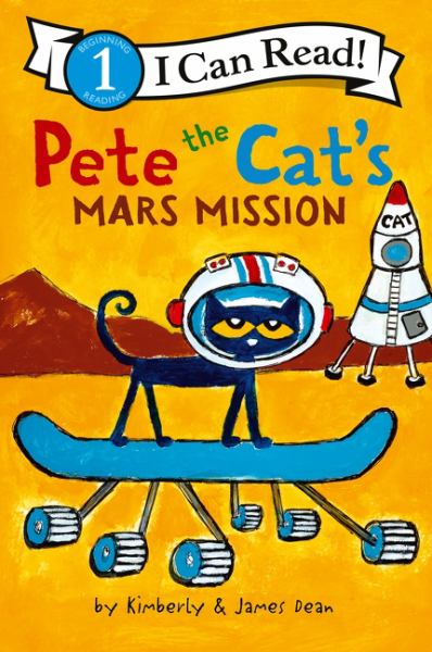 Pete the Cat's Mars mission (I Can Read! Level 1: Pete the Cat)
