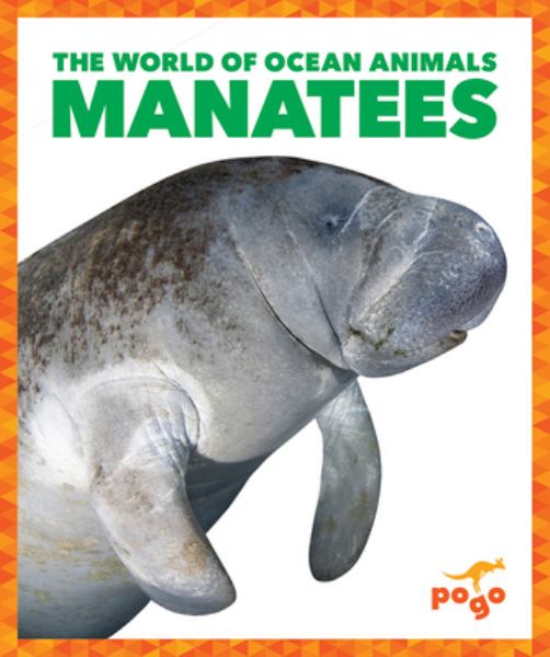 Manatees (Pogo Books: The World of Ocean Animals)