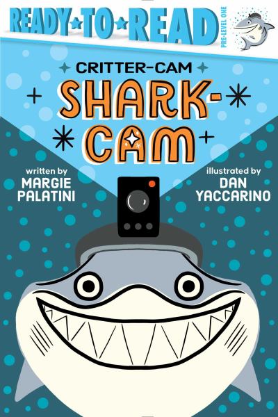 Shark-cam (Ready-to-Read: Pre-Level 1-Critter-Cam)