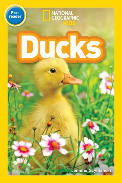 Ducks (National Geographic Readers-Level Pre-Reader)
