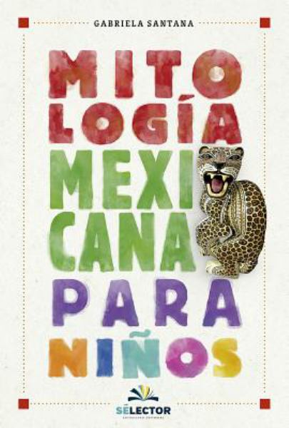 Mitologia mexicana para ninos
