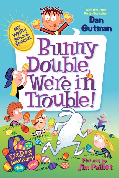 Bunny double, we're in trouble! (My Weird School Special)