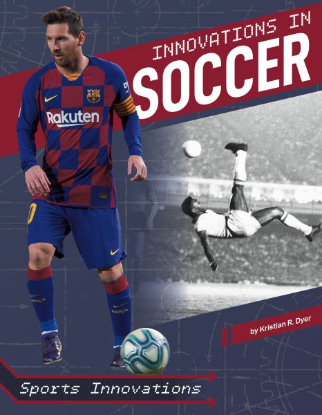 Innovations in soccer (Sports Innovations) – Follett Book eFairs