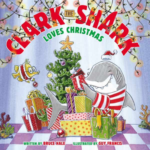 Clark the Shark loves Christmas (Clark the Shark)