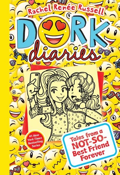Tales from a not-so-best friend forever (Dork Diaries, Book 14)