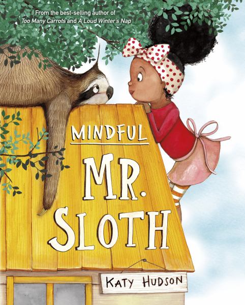 Mindful Mr. Sloth (Mr. Sloth)