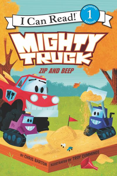 Zip and beep (I Can Read! Level 1: Mighty Truck)