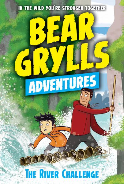 The river challenge (Bear Grylls Adventures (ABDO))