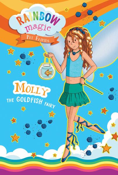Molly the goldfish fairy (Rainbow Magic: Pet Fairies, Book 6)
